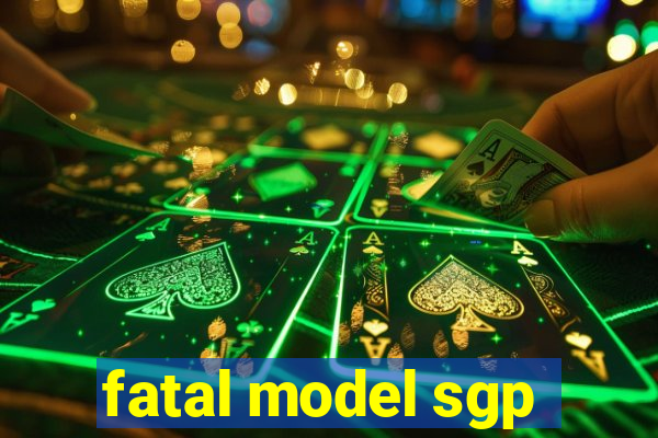 fatal model sgp